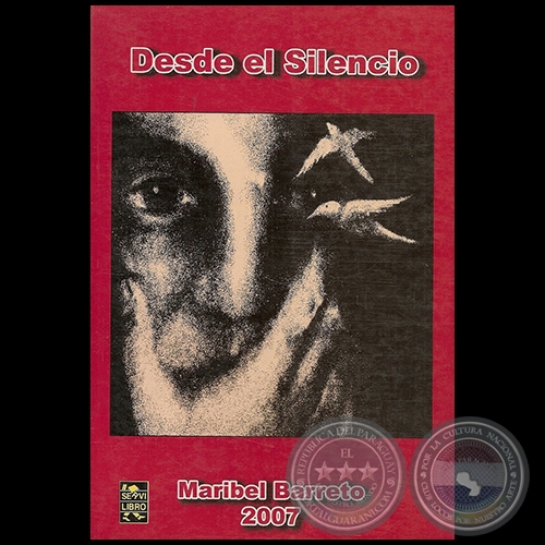 DESDE EL SILENCIO - Cuentos de MARIBEL BARRETO - Ao 2007